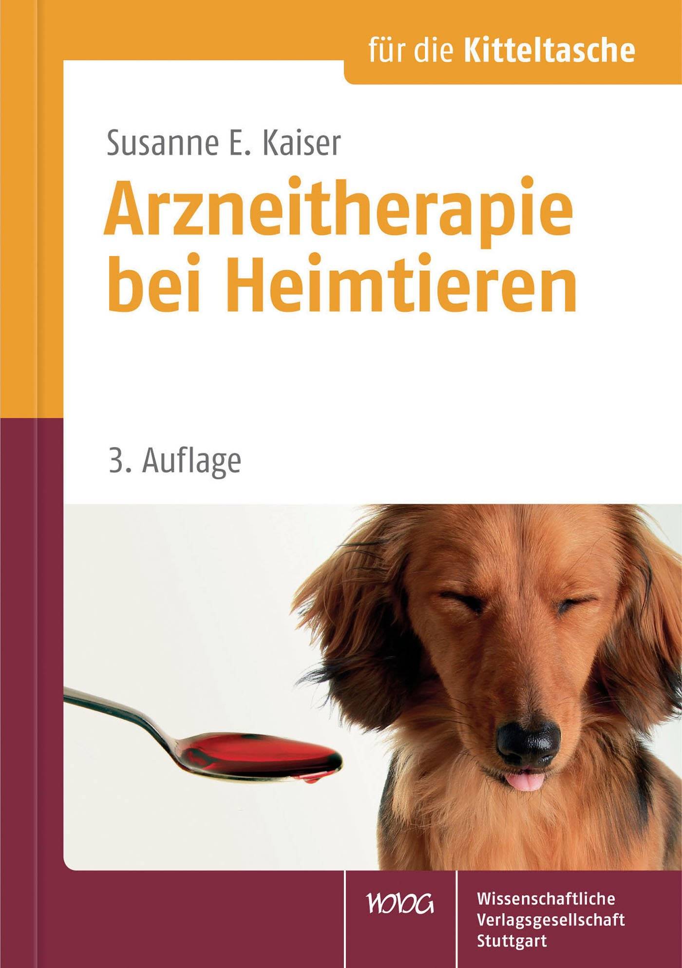 Arzneitherapie bei Heimtieren Für die Kitteltasche des Mediziners