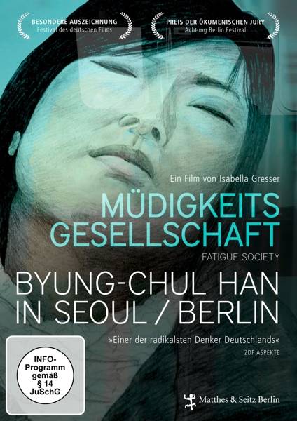 Müdigkeitsgesellschaft: Byung-Chul Han in Seoul/Berlin Fatigue Society