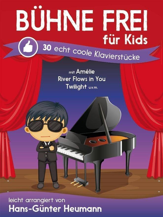 Bühne frei für Kids Echt coole Klavierstücke. In leichter Bearbeitung
