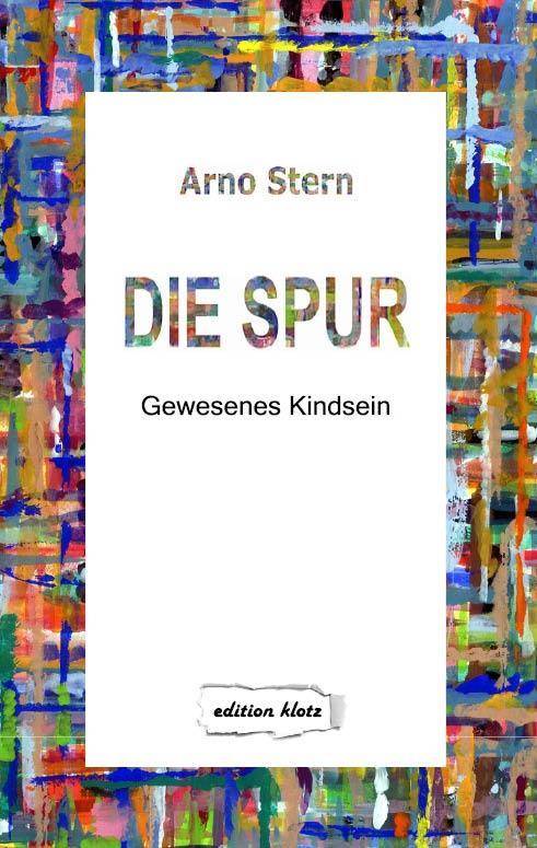 Die Spur Gewesenes Kindsein