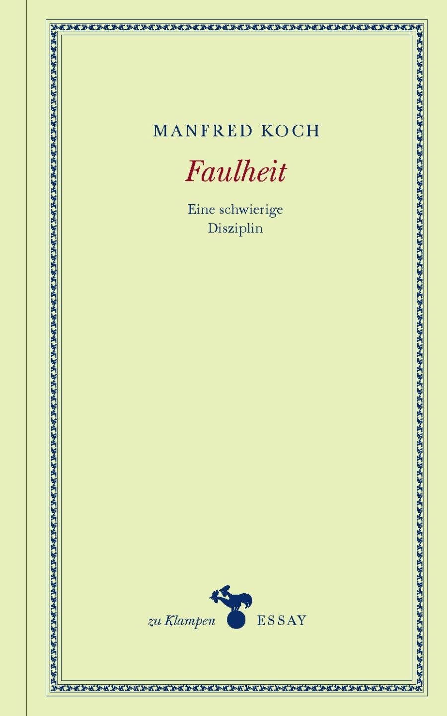 Faulheit Eine schwierige Disziplin