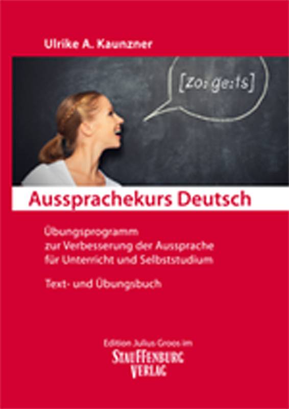 Textbuch und Übungsbuch Übungsprogramm zur Verbesserung der Aussprache für Unterricht und Selbststudium. Text- und Übungsbuch.