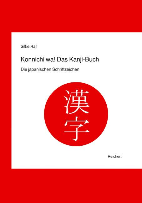 Konnichi wa!, Das Kanji-Buch Die japanischen Schriftzeichen