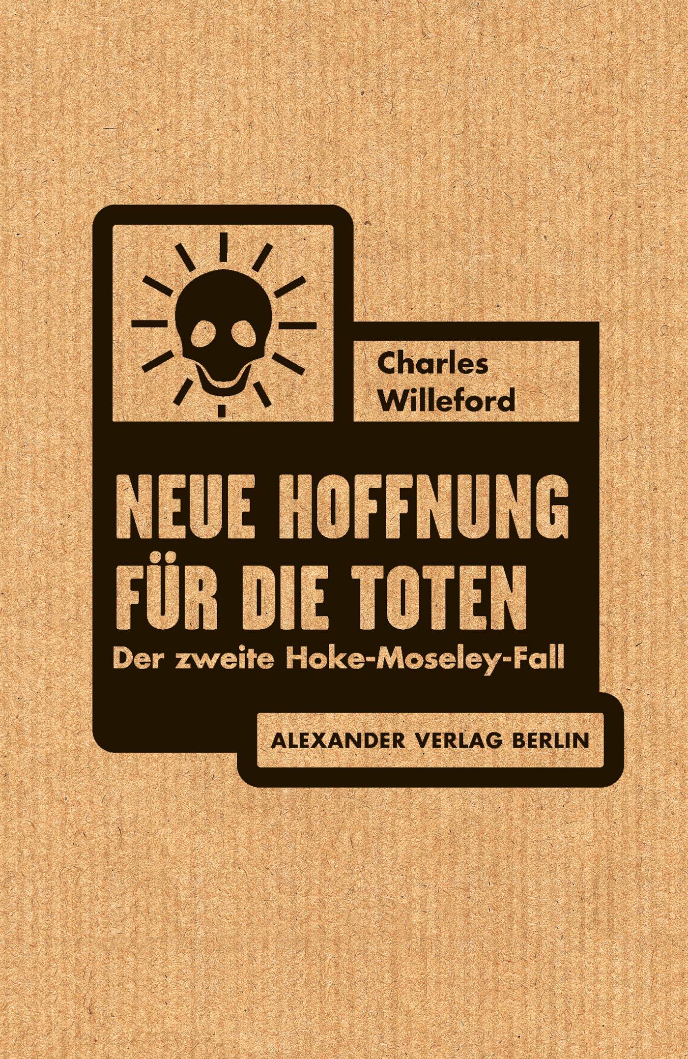 Neue Hoffnung für die Toten Der zweite Hoke-Moseley-Fall