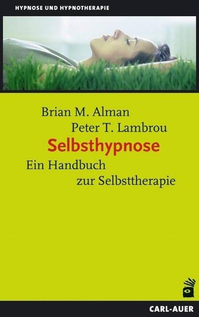 Selbsthypnose Ein Handbuch zur Selbsttherapie