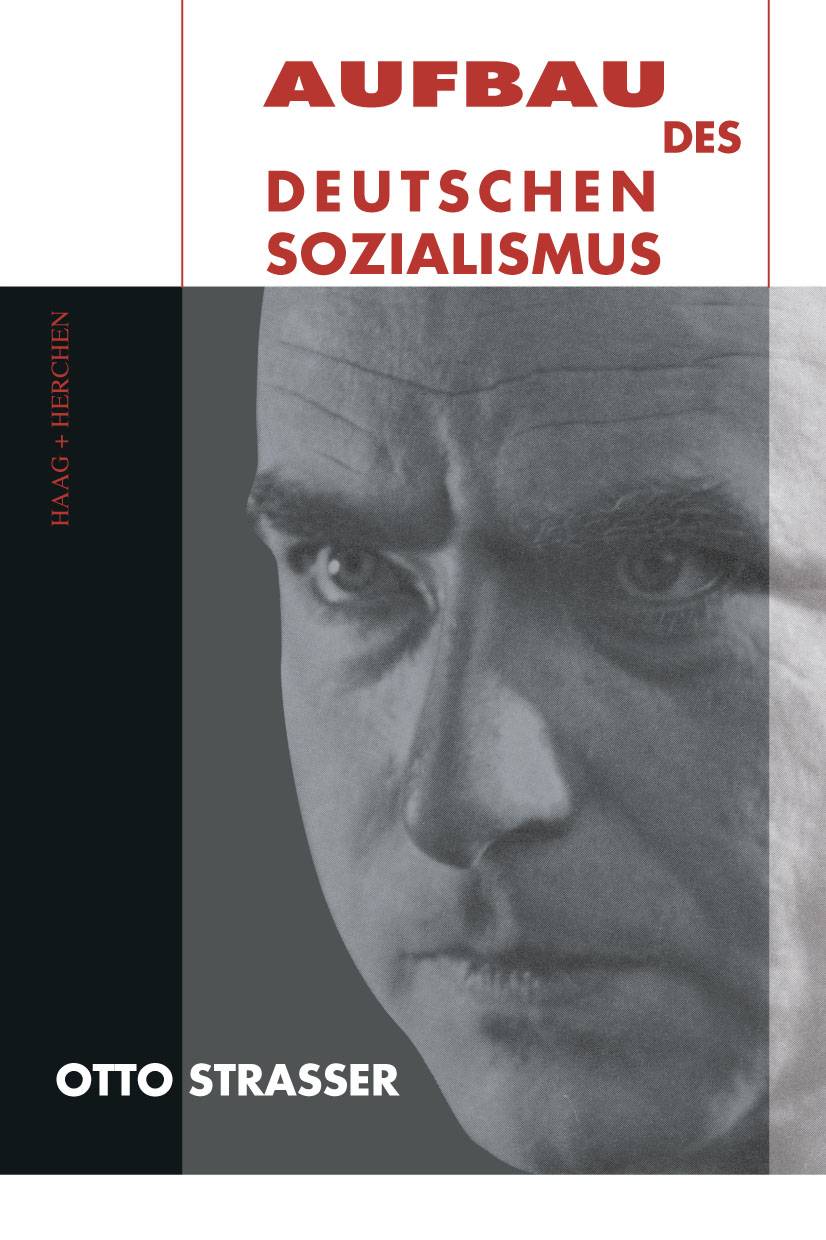Aufbau des deutschen Sozialismus Mit einem Nachwort von Dr. Claus-Martin Wolfschlag