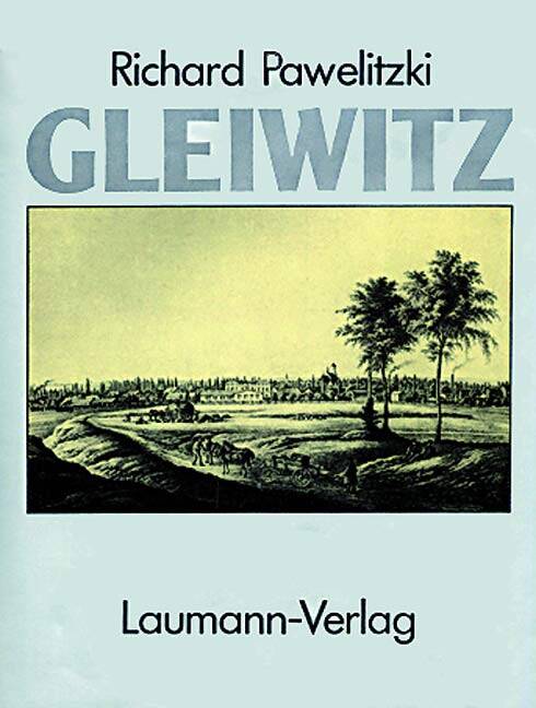 Gleiwitz Stadtgeschichte