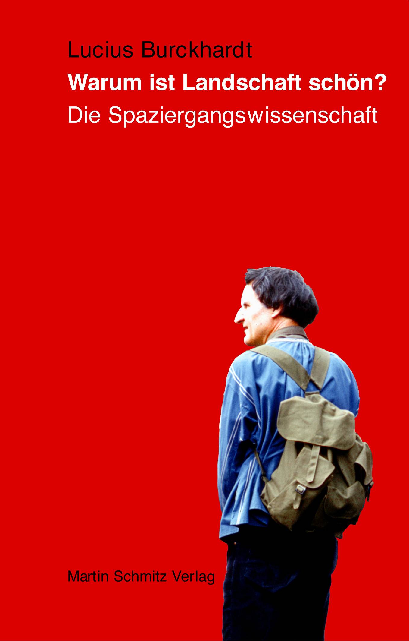 Warum ist Landschaft schön? Die Spaziergangswissenschaft
