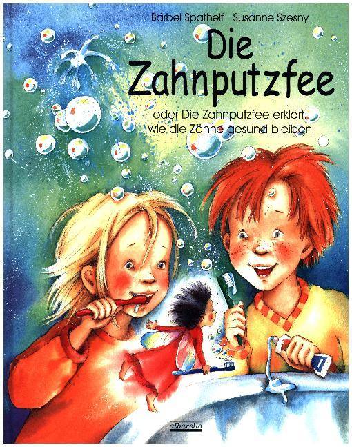 Die Zahnputzfee, mit Kinderzahnbürste Oder Die Zahnputzfee erklärt, wie die Zähne gesund bleiben