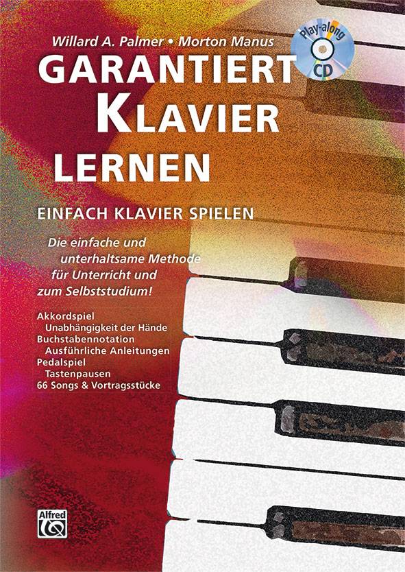 Garantiert Klavier lernen, mit 1 Audio-CD Die einfache und unterhaltsame Methode für Unterricht und zum Selbststudium. CD: Playalong