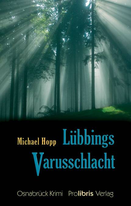 Lübbings Varusschlacht Kriminalroman