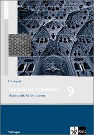 Lambacher Schweizer Mathematik 9. Ausgabe Thüringen Lösungen Klasse 9