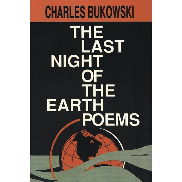 The Last Night of the Earth Poems