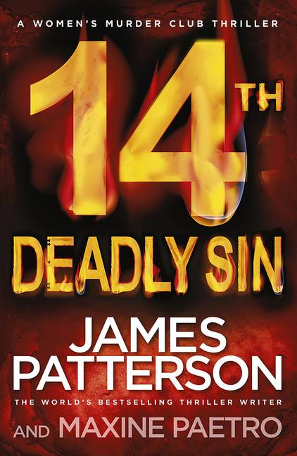 14th Deadly Sin When the law can't be trusted, chaos reigns... (Women's Murder Club 14)