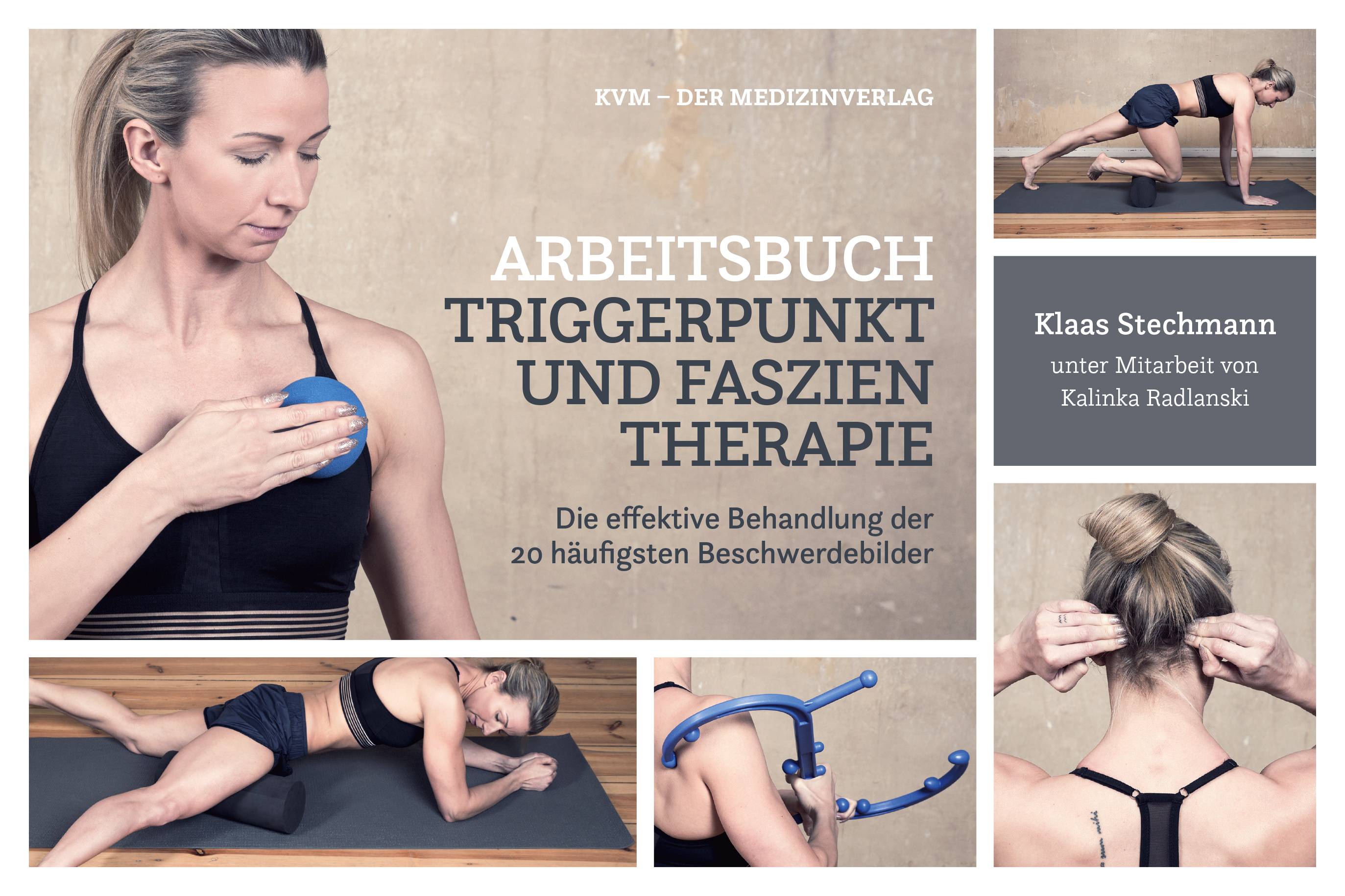 Arbeitsbuch Triggerpunkt und Faszientherapie Die effektive Behandlung der 20 häufigsten Beschwerdebilder