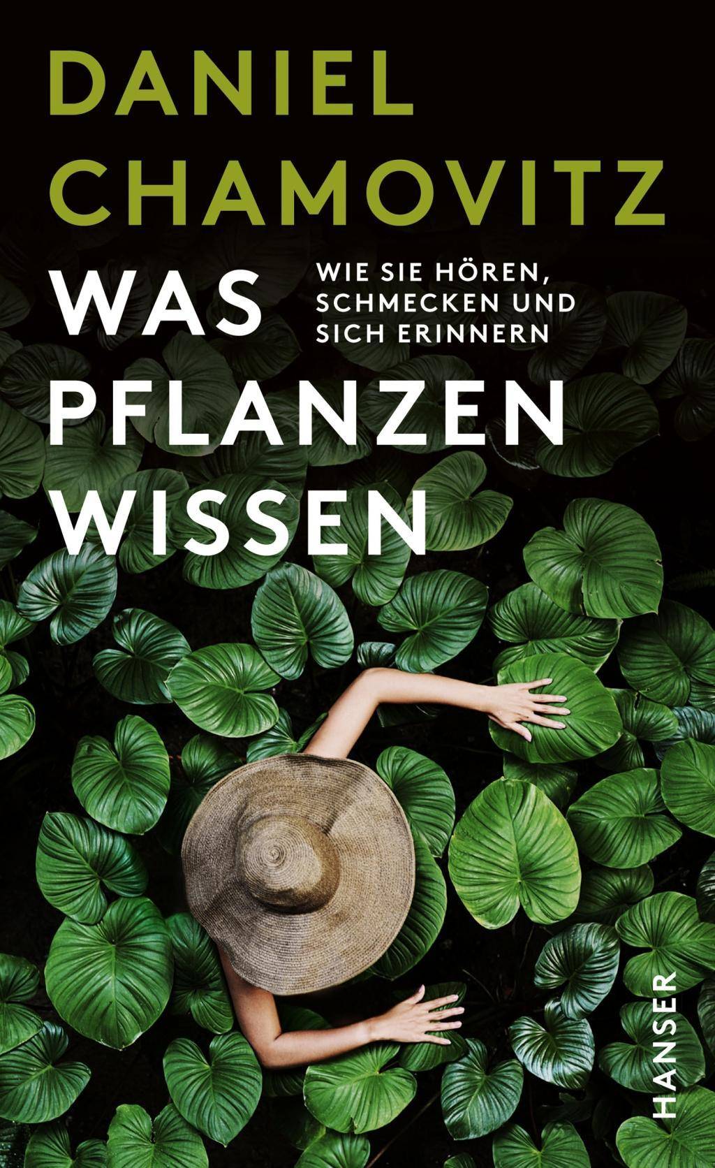Was Pflanzen wissen Wie sie hören, schmecken und sich erinnern