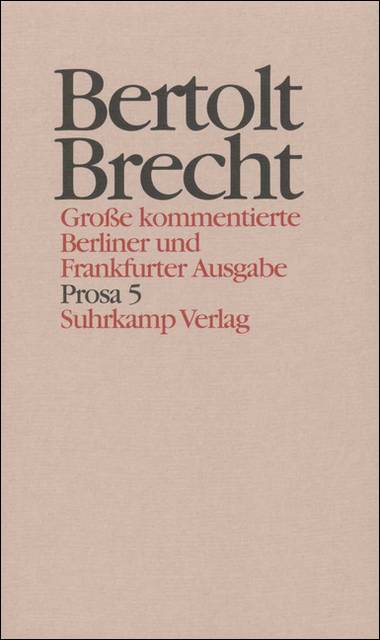 Prosa. Tl.5 Geschichten, Filmgeschichten, Drehbücher 1940-1956