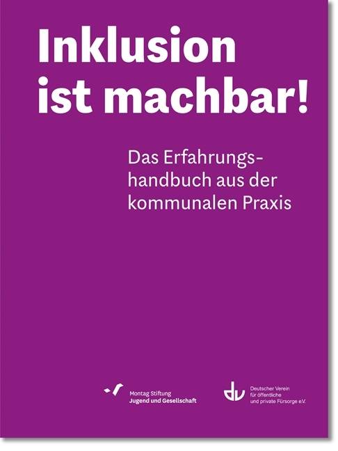 Inklusion ist machbar! Das Erfahrungshandbuch aus der kommunalen Praxis