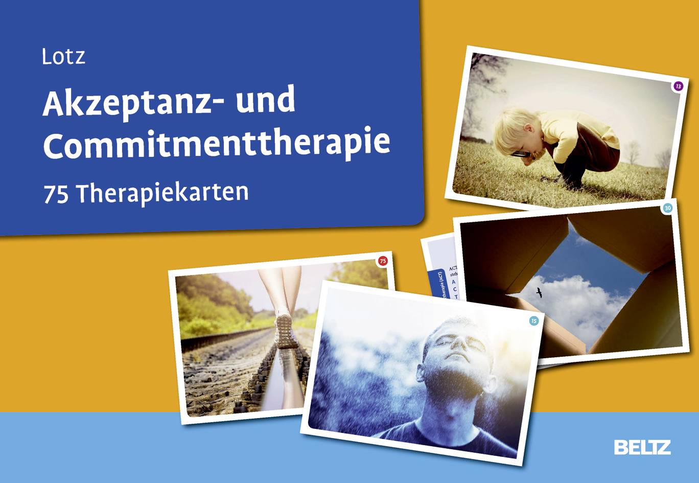 Akzeptanz- und Commitmenttherapie, 75 Therapiekarten 75 Therapiekarten. Kartenset mit 75 Karten für die Psychotherapie. Mit 20-seitigem Booklet