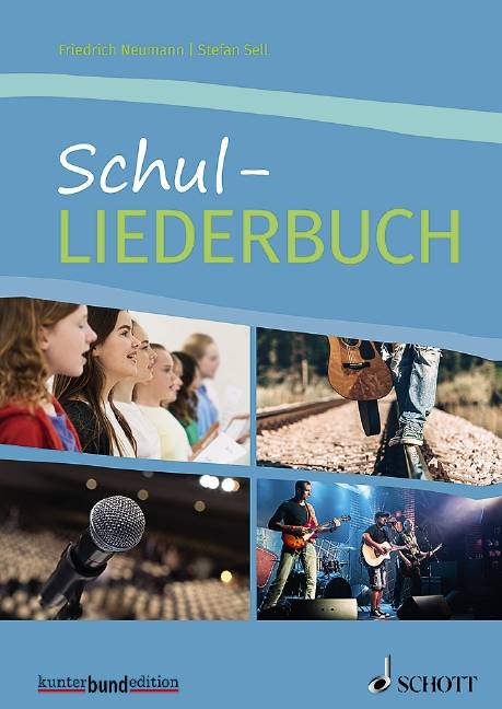 Schul-Liederbuch für allgemein bildende Schulen Gesang und Gitarre, Klavier