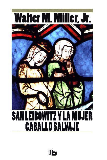 San Leibowitz y la mujer caballo salvaje