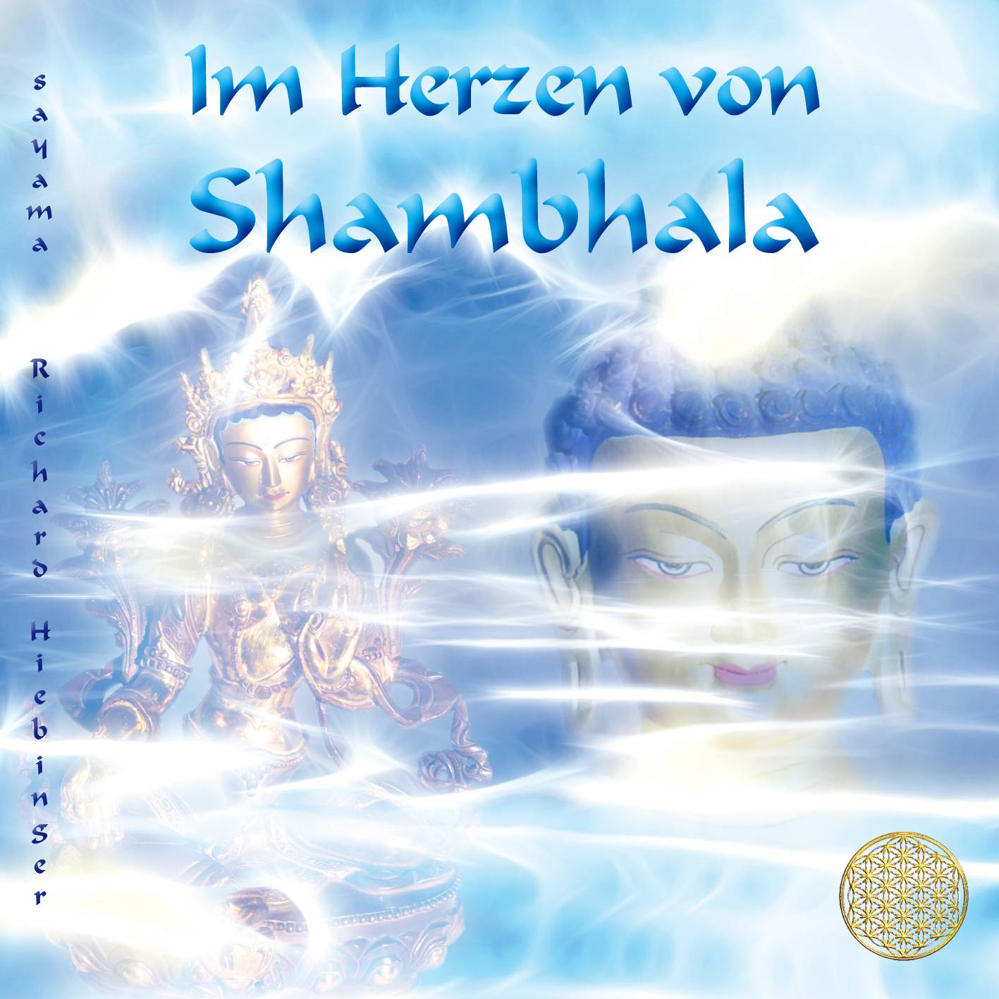 Im Herzen von Shambhala, 1 Audio-CD Klänge aus den Lichtreichen der fünften Dimension