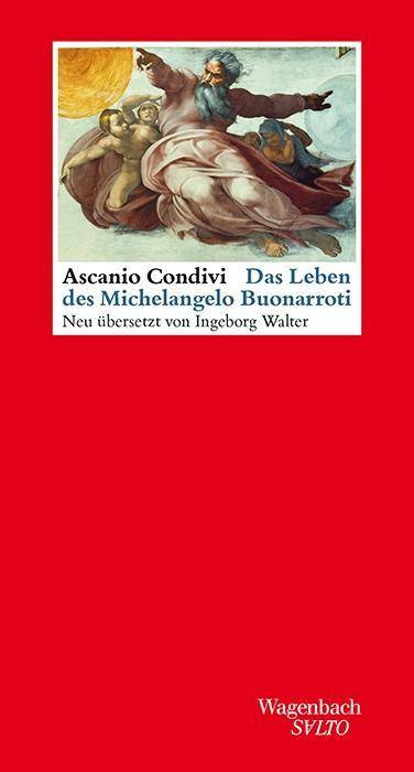 Das Leben des Michelangelo Buonarroti Neuübersetzung