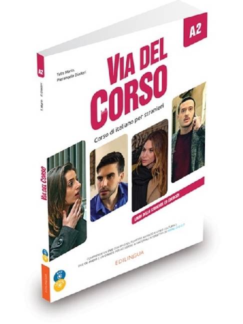 Via del Corso A2, mit 2 Audio-CDs u. Video-DVD Corso di italiano per stranieri. Libro dello studente ed esercizi