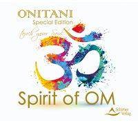 Spirit of OM, 1 Audio-CD (Special Edition) Touch your Soul