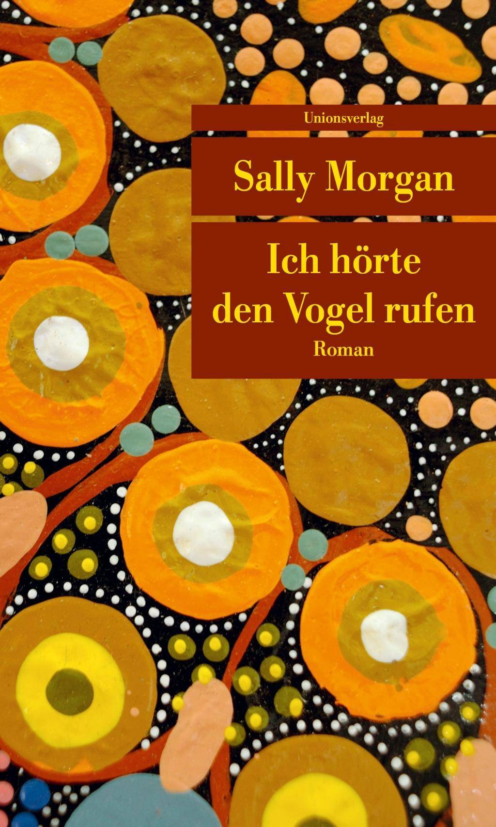 Ich hörte den Vogel rufen Roman