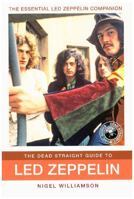 The Dead Straight Guide To Led Zeppelin Buch, Biografie