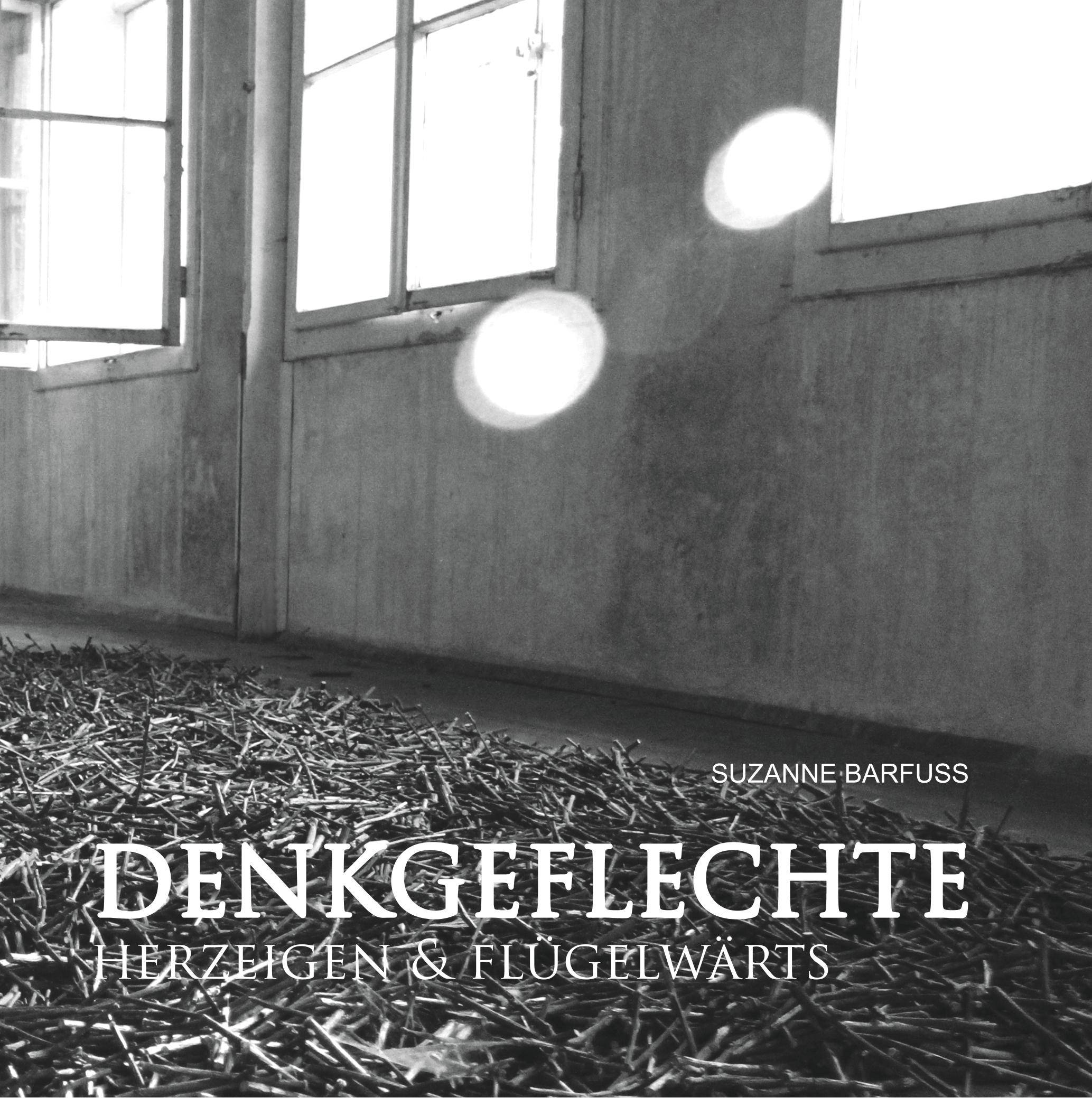 Denkgeflechte Herzeigen & Flügelwärts