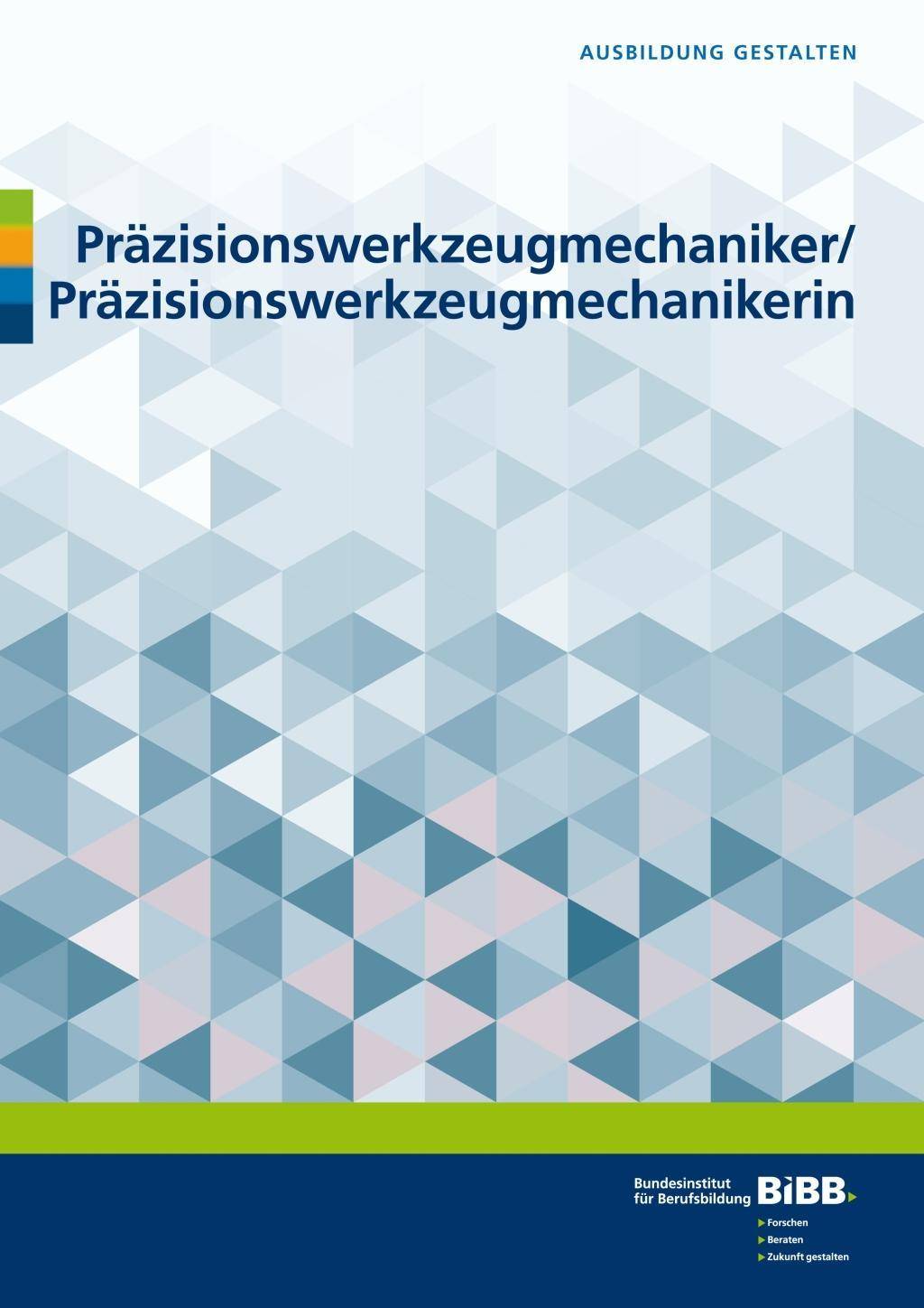 Präzisionswerkzeugmechaniker / Präzisionswerkzeugmechanikerin Ausbildung gestalten