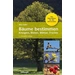 Bäume bestimmen - Knospen, Blüten, Blätter, Früchte Der Naturführer für alle Jahreszeiten Bäume bestimmen - Knospen, Blüten, Blätter, Früchte Der Naturführer für alle Jahreszeiten