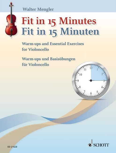 Fit in 15 Minuten Warm-ups und Basisübungen. Violoncello.