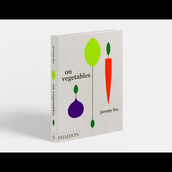 On Vegetables Modern Recipes for the Home Kitchen On Vegetables Modern Recipes for the Home Kitchen