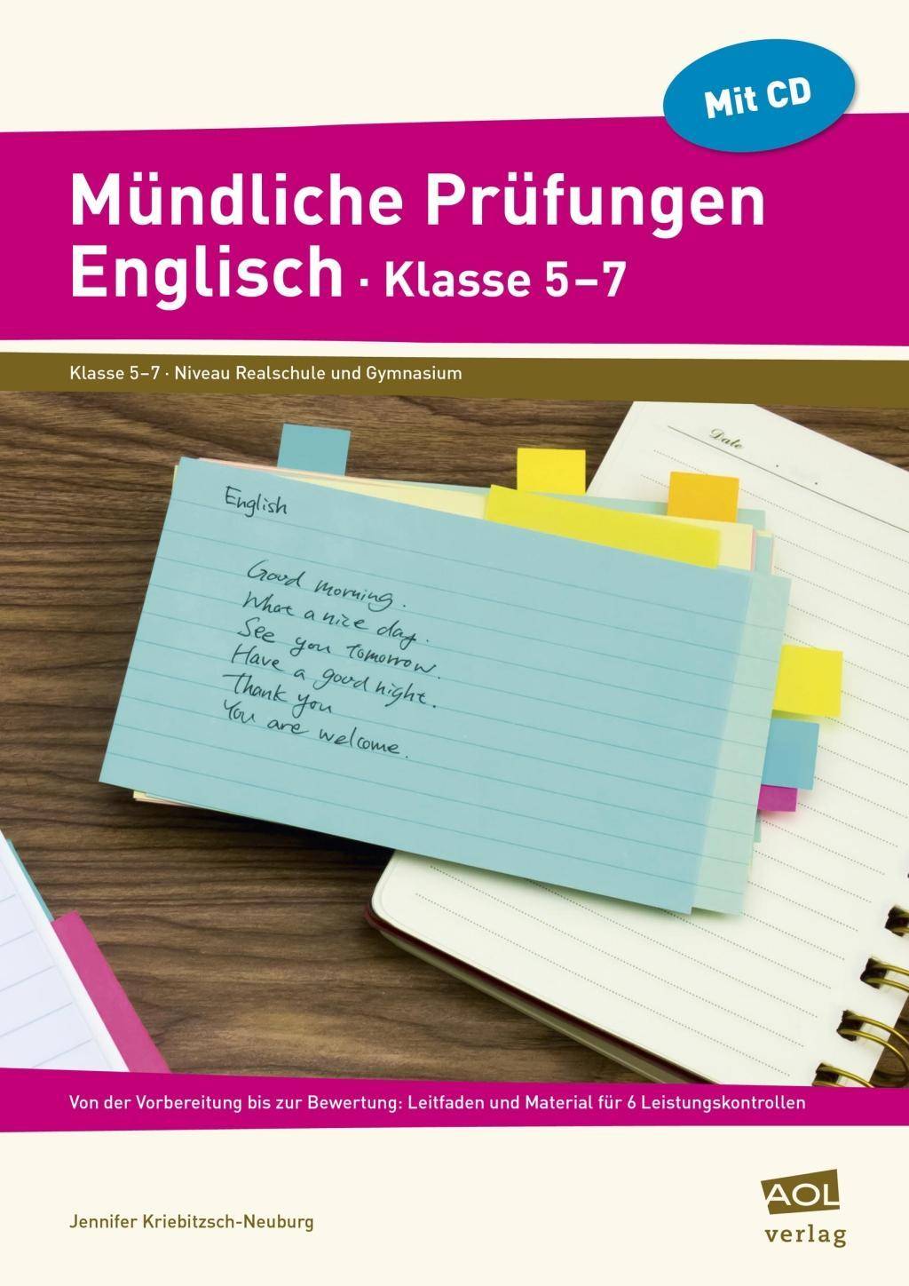 Mündliche Prüfungen Englisch - Klasse 5-7, mit CD-ROM Von der Vorbereitung bis zur Bewertung: Leitfaden und Material für 6 Leistungskontrollen. Niv