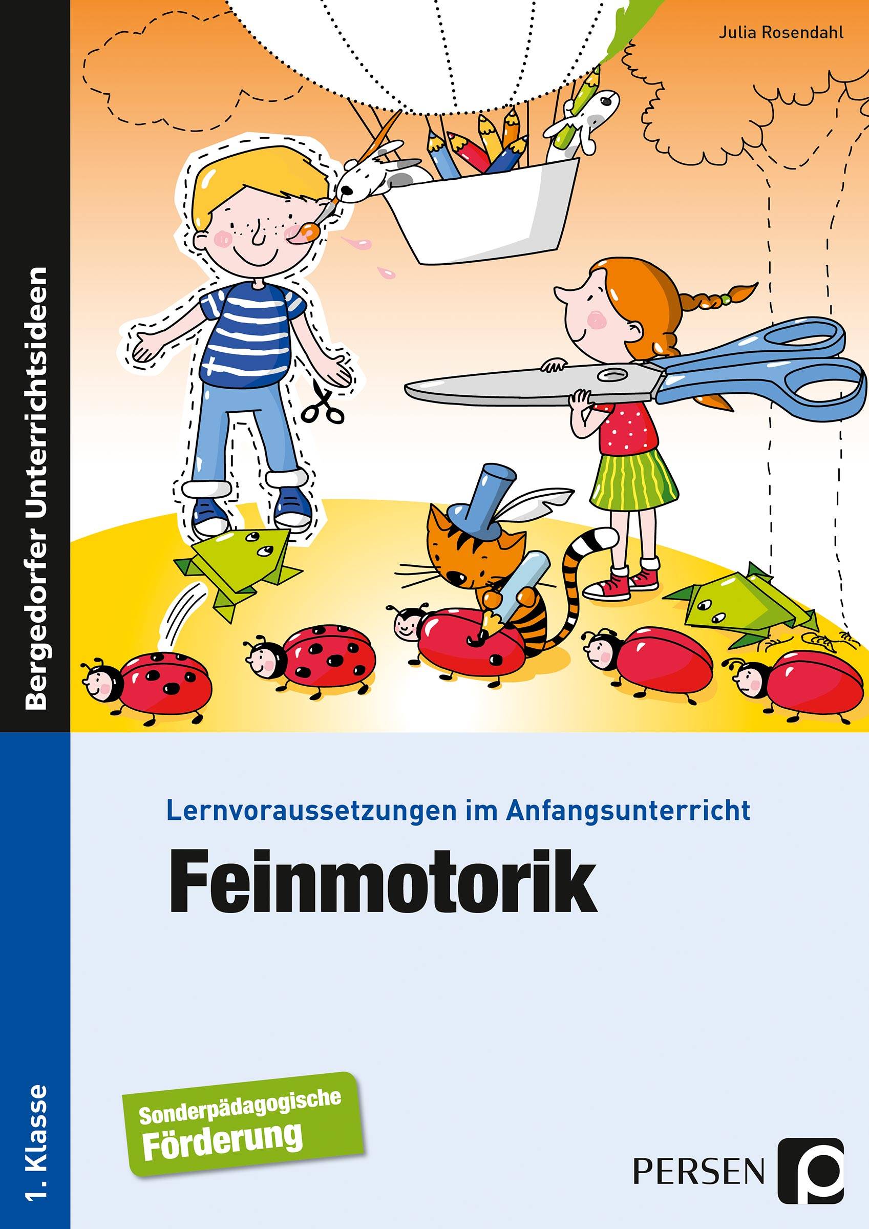 Feinmotorik Lernvoraussetzungen im Anfangsunterricht (1. Klasse/Vorschule)