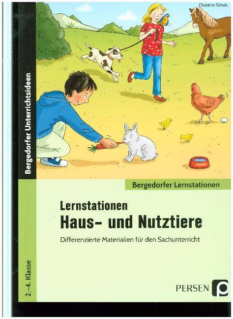 Lernstationen Haus- und Nutztiere Differenzierte Materialien für den Sachunterricht (2. bis 4. Klasse)