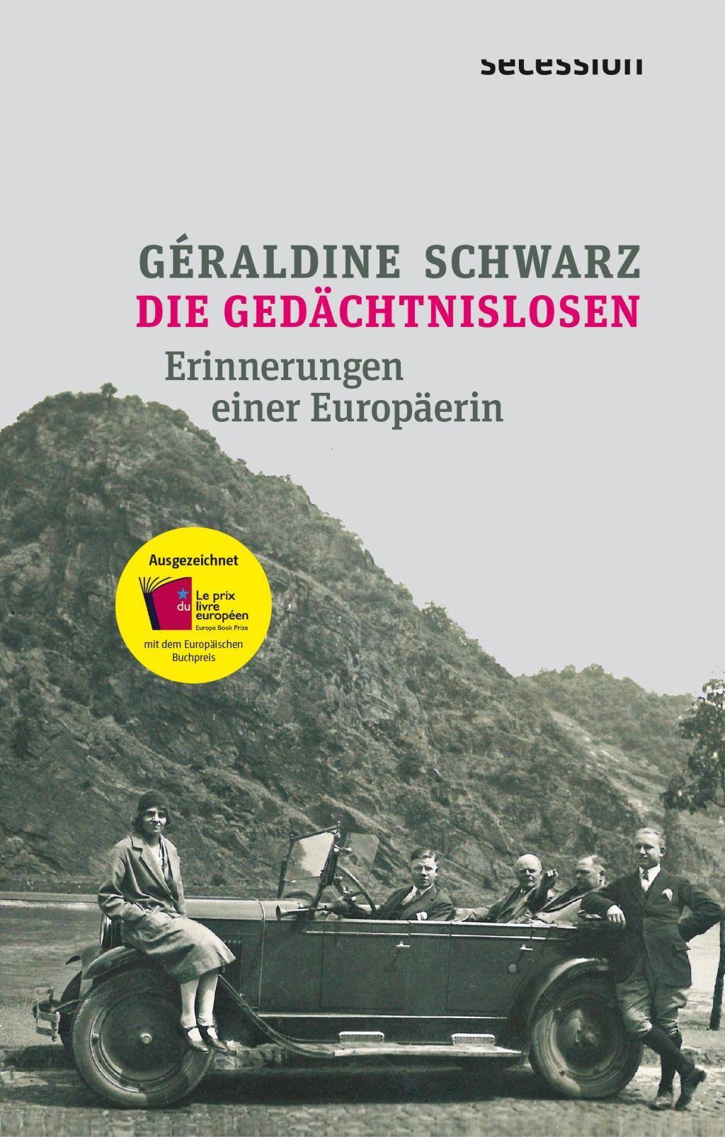 Die Gedächtnislosen Erinnerungen einer Europäerin. Ausgezeichnet mit dem Europäischen Buchpreis 2018