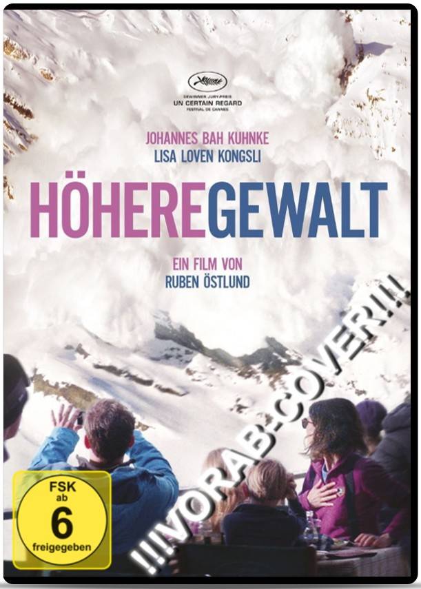 Höhere Gewalt Regie: Ruben Östlund, Schauspieler: Brady Corbet/Kristofer Hivju/Lisa Loven u a, S 2014, FSK ab 12, DVD-Video, Dt/engl/schwed, UT: Dt