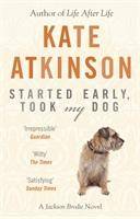 Started Early, Took My Dog A Jackson Brodie Novel