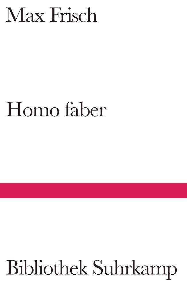 Homo faber Ein Bericht