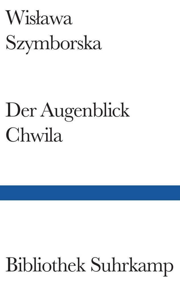 Der Augenblick. Chwila Gedichte. Poln.-Dtsch.