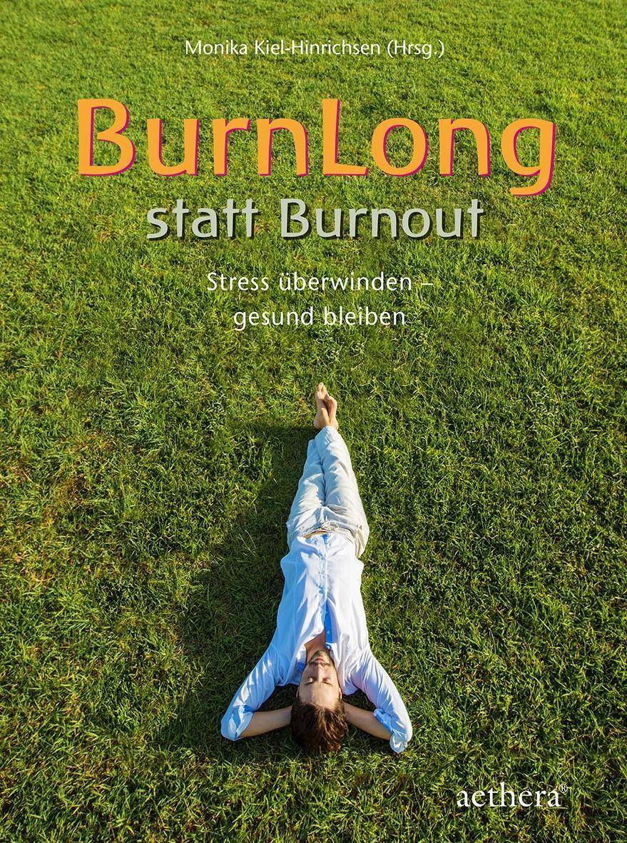 BurnLong statt Burnout Stress überwinden - gesund bleiben