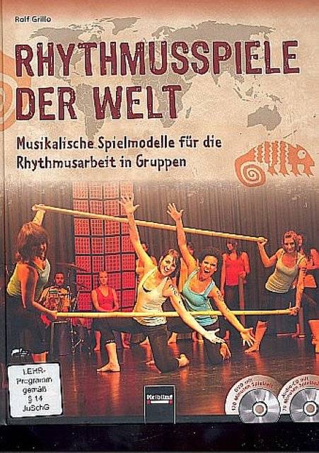 Rhythmusspiele der Welt, mit DVD + Audio-CD Musikalische Spielmodelle für die Rhythmusarbeit in Gruppen