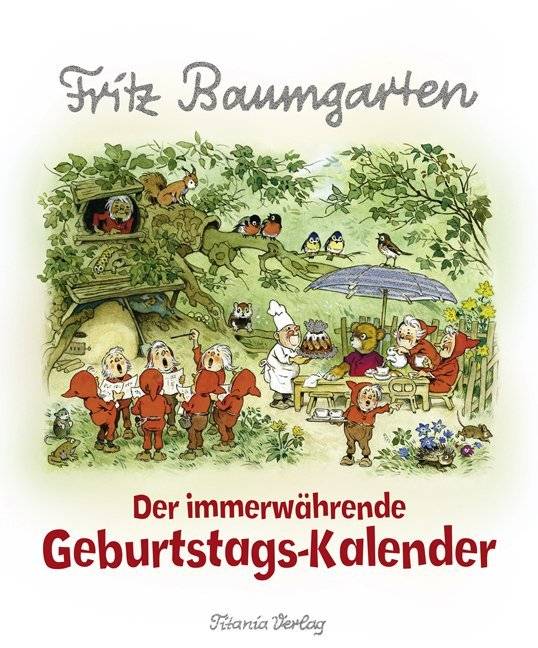 Der immerwährende Geburtstags-Kalender Fritz Baumgarten