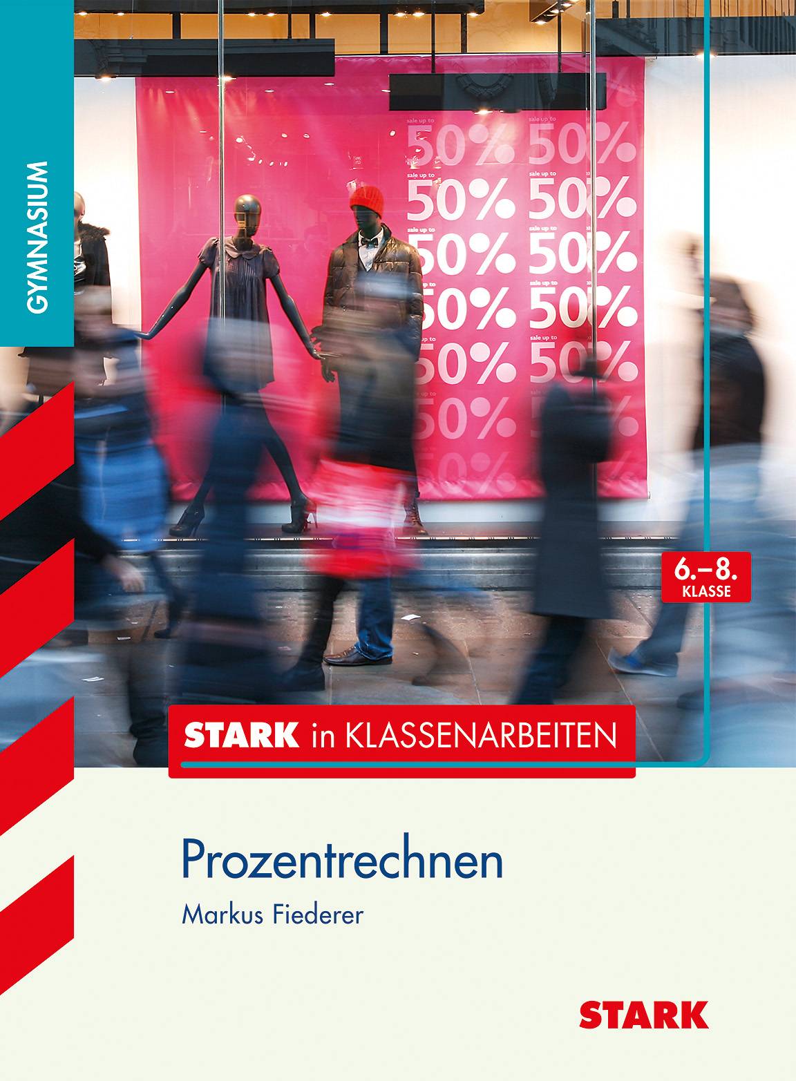 Prozentrechnen 6.-8. Klasse Gymnasium 6. - 8. Klasse