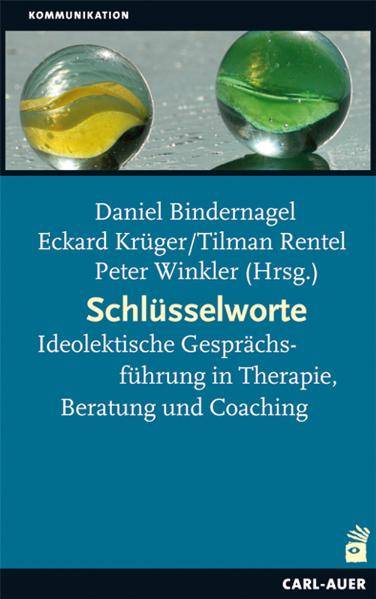 Schlüsselworte Idiolektische Gesprächsführung in Therapie, Beratung und Coaching