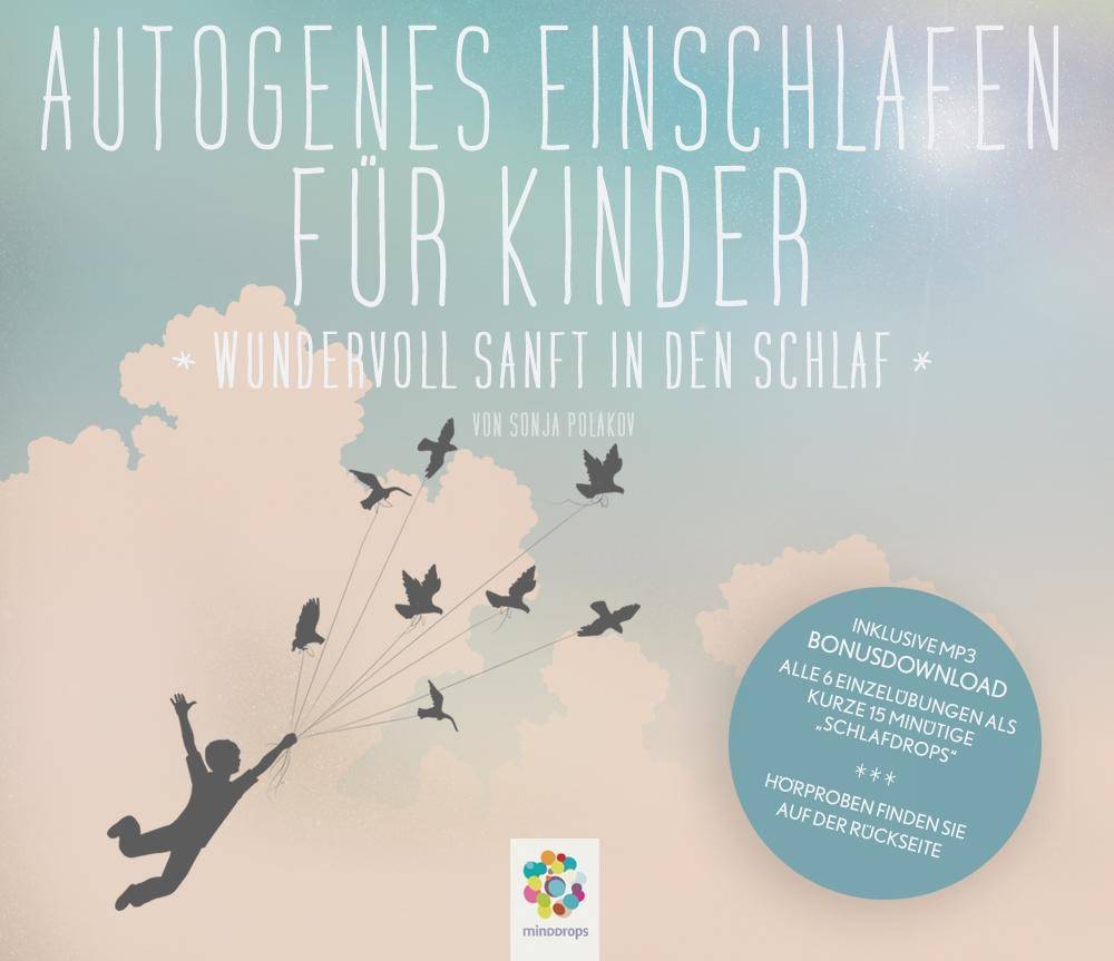 Autogenes Einschlafen für Kinder, 1 Audio-CD Wundervoll sanft in den Schlaf. Inkl. Bonus Downloads